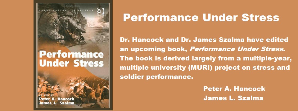 Cover image and description of the book "Performance Under Stress" by Peter A. Hancock and James L. Szalma, derived from a MURI project on stress and soldier performance.