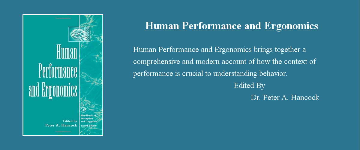 Cover of the book "Human Performance and Ergonomics" edited by Dr. Peter A. Hancock, alongside a brief description emphasizing the book's focus on the context of performance and behavior.